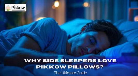 Why Side Sleepers Love Pikkow Pillows: The Ultimate Guide